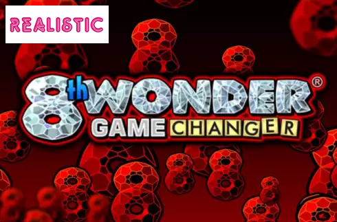 8th Wonder Game Changer
